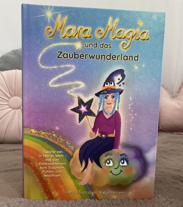 IMG_1092 „Mara Magia und das Zauberwunderland“ - Das Buch